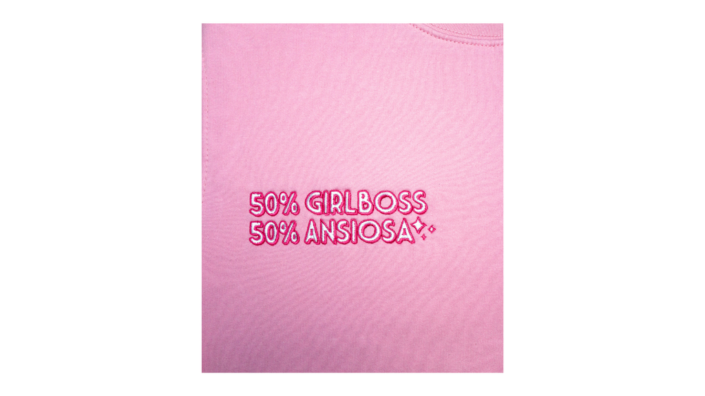 Felpa rosa “50% Girlboss 50% Ansiosa”
