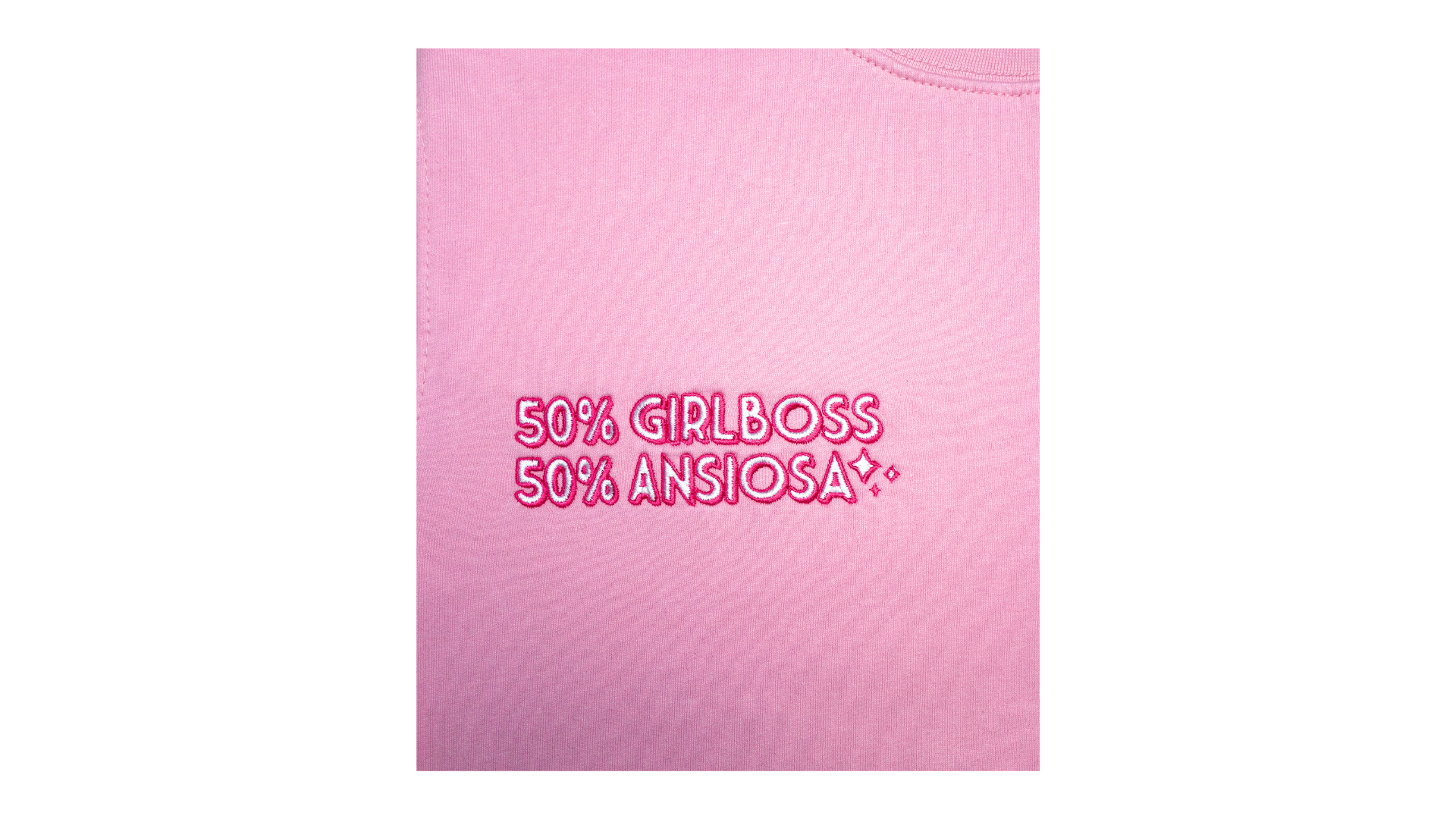 Felpa rosa “50% Girlboss 50% Ansiosa”